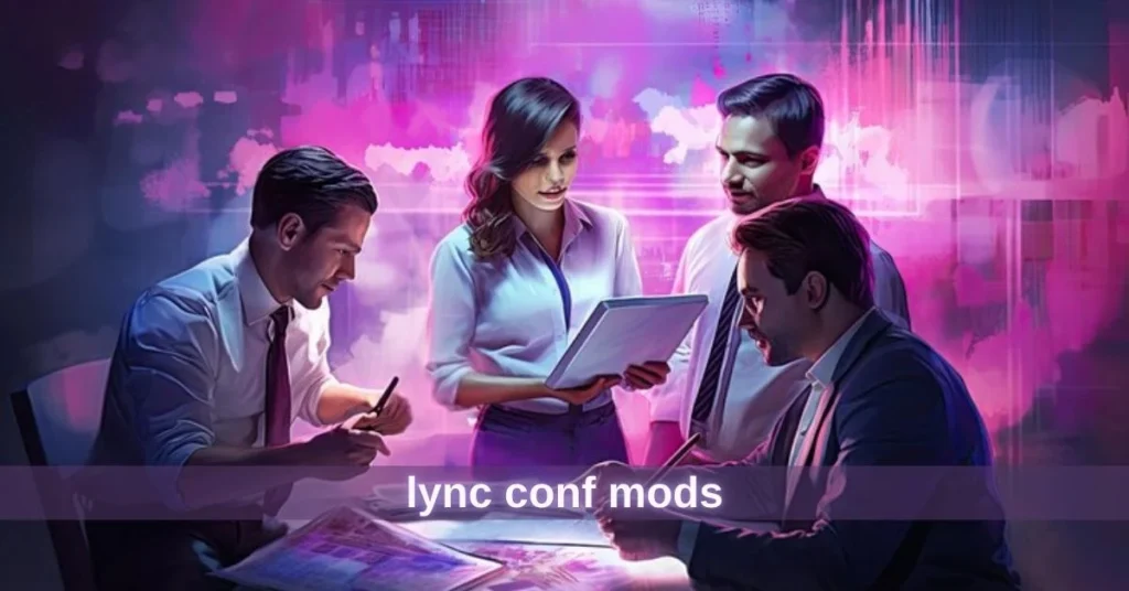 Lync Conf Mods: Better Meetings, Better Results