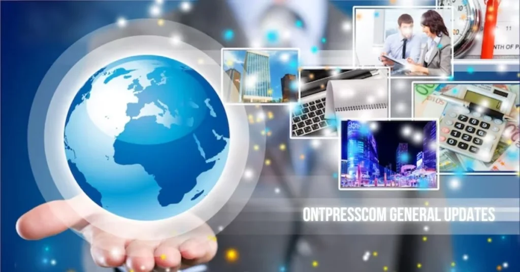 ontpresscom general updates