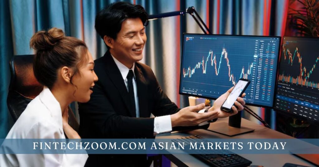 fintechzoom.com asian markets today